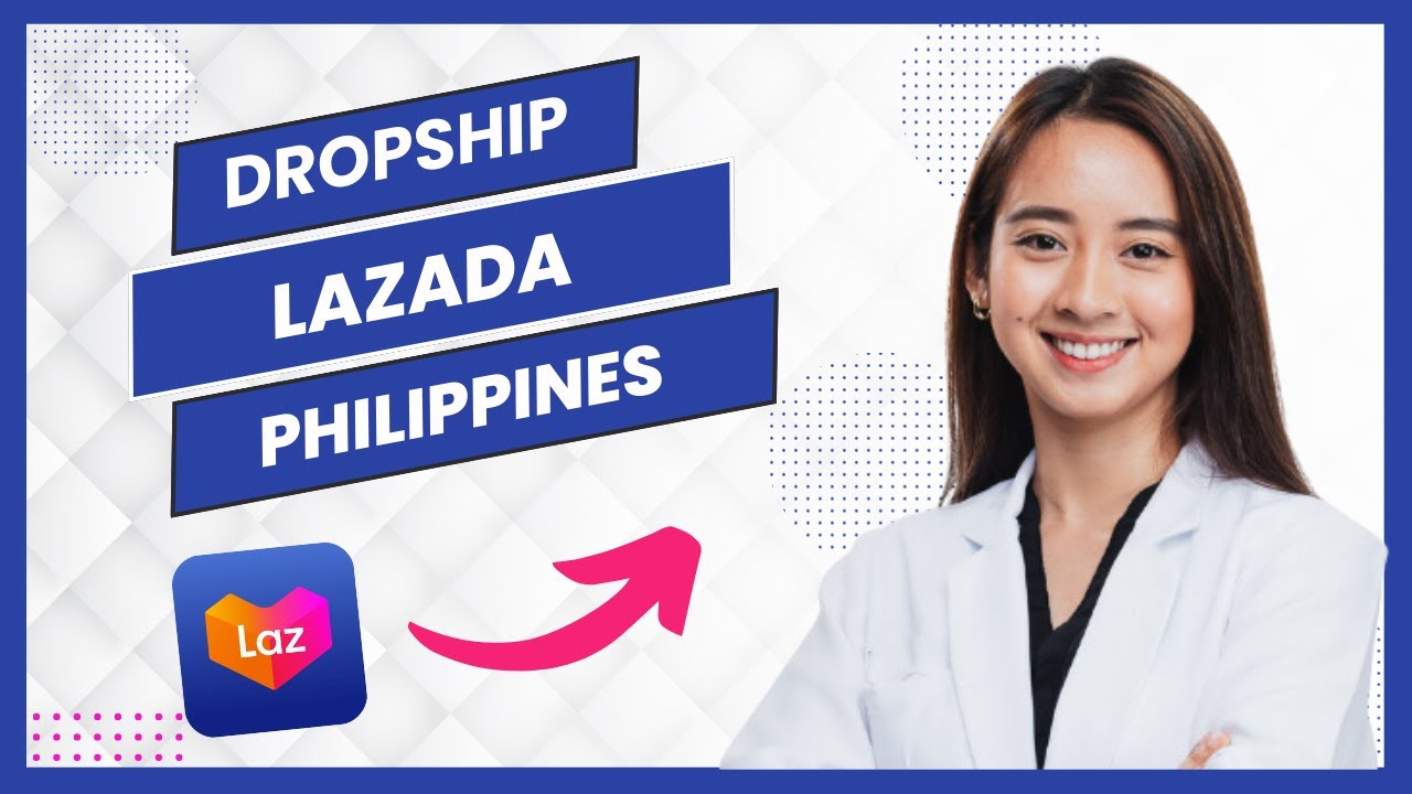 How to Dropship in Lazada Philippines 2025 || Lazada Dropshipping Philippines (Best Method)