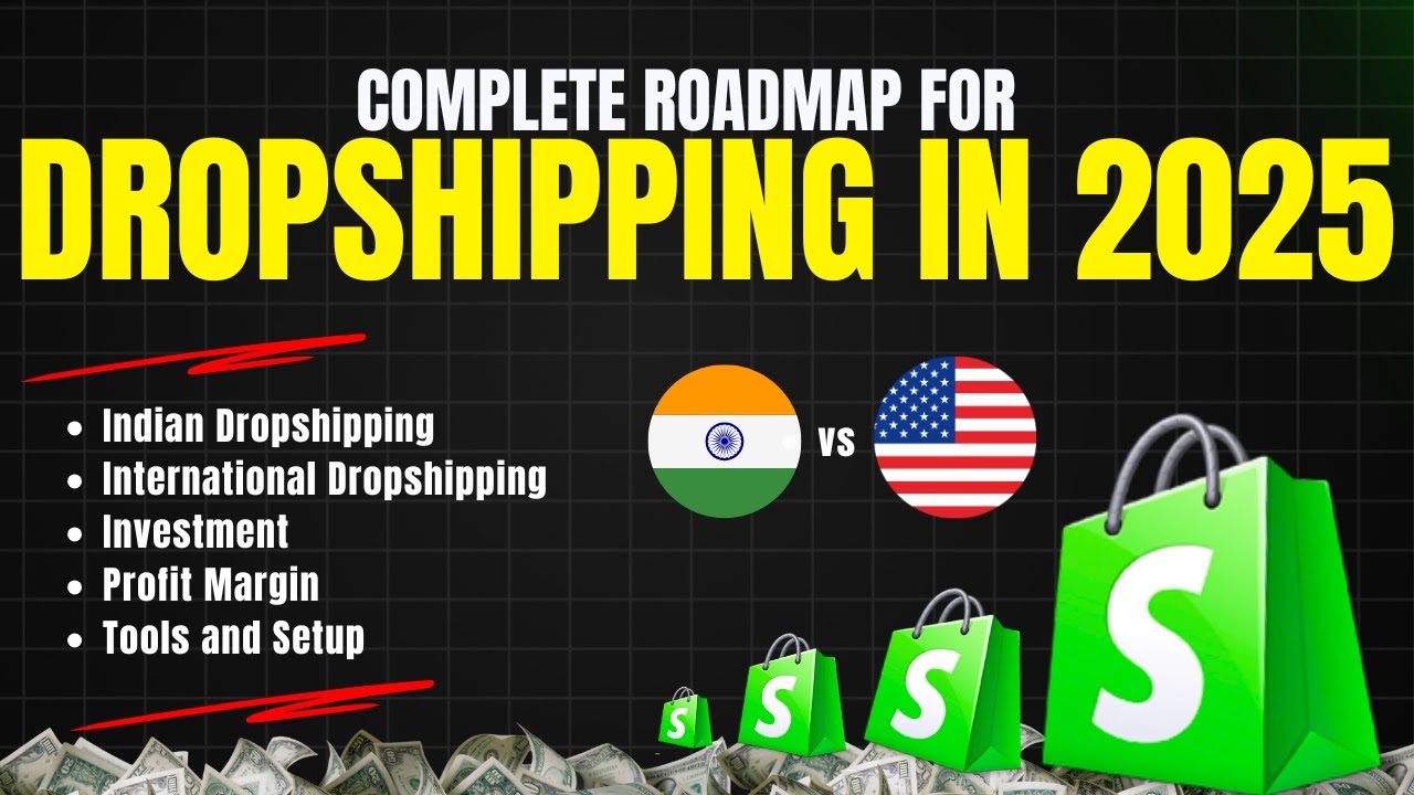 How To Start Dropshipping From India 2025 | DROPSHIPPING ROADMAP | Dropshipping full course