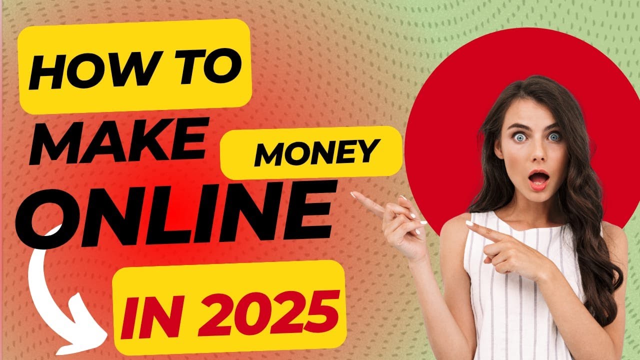 How to Make Money Online in 2025 | Best Online Earning Ideas for Beginners