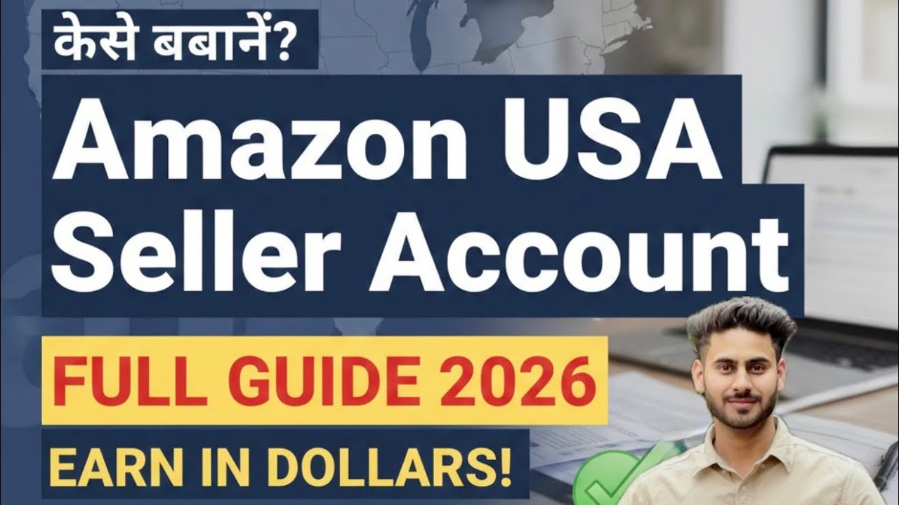 How to Create Amazon Seller Account for USA in 2025? Amazon US Seller Central Tutorial